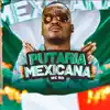 Stream & download Putaria Mexicana