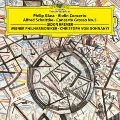 Philip Glass: Violin Concerto No. 1 / Schnittke: Concerto Grosso No. 5 by Gidon Kremer, Vienna Philharmonic, Christoph von Dohnányi & Rainer Keuschnig album reviews, ratings, credits