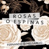 Rosas o Espinas - Single