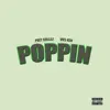 Poppin - Single album lyrics, reviews, download