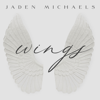 Wings - Jaden Michaels