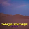 Thank You - Single (feat. Takim) - Single album lyrics, reviews, download
