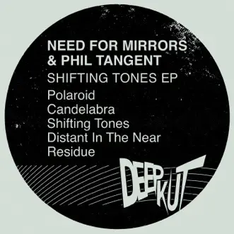 Shifting Tones - EP by Need For Mirrors & Phil Tangent album reviews, ratings, credits