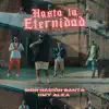 Hasta La Eternidad - Single album lyrics, reviews, download