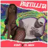 Pastillita - Single album lyrics, reviews, download