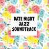 Date Night Jazz Soundtrack artwork