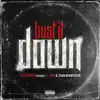 Bust It Down - Single (feat. Lil Man & Tjuan Benafactor) - Single album lyrics, reviews, download