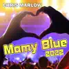 Mamy Blue 2022 - Single album lyrics, reviews, download