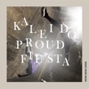 kaleido proud fiesta - Single
