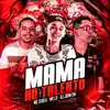 Stream & download Mama no Talento (feat. DJ Juan ZM)