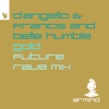 Belle Humble - Gold (D'angello & Francis Future Rave Mix)