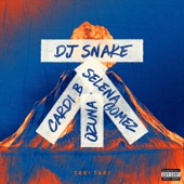 Taki Taki (feat. Selena Gomez, Ozuna & Cardi B) by DJ Snake