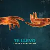 Te Llevo - Single album lyrics, reviews, download