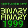 Stream & download 1999 (Roland Carriage Remix) - Single