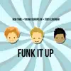 Stream & download Funk it up (feat. Tony Ejremar) - Single