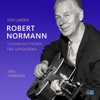 Tusenkunstneren fra Sundløkka. Biografien om Robert Normann, med originalmusikk., 2022