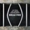 Stream & download Break Free (Remixes)