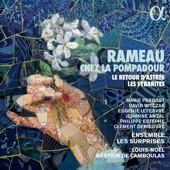 Rameau chez la Pompadour. Le retour d'Astrée & Les Sybarites artwork