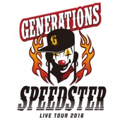 GENERATIONS LIVE TOUR 2016 "SPEEDSTER" artwork