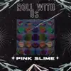 Roll With Us - Single album lyrics, reviews, download