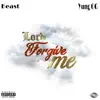 Lord Forgive Me (feat. Beast & Yung OG) - Single album lyrics, reviews, download
