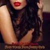 Dirty Words from Pretty Girls album lyrics, reviews, download