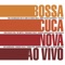 Samba De Veråo (feat. Marcos Valle) - Bossacucanova lyrics