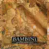 Stream & download Bambini (feat. Balbi El Chamako & Giuliano Yankees) - Single