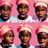E Shock Me - Single