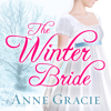 The Winter Bride(Chance Sisters Romance) - Anne Gracie