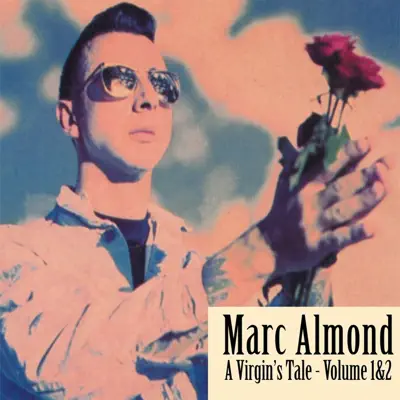 A Virgin's Tale, Vol. 1&2 - Marc Almond