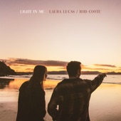 Laura Lucas/Rod Coote - Light in Me