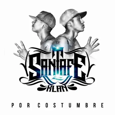 Por Costumbre - Santa Fe Klan Por Costumbre - Santa Fe Klan