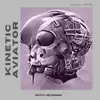 Kinetic Aviator - Single album lyrics, reviews, download