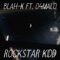 Rockstar Kidd (feat. 04Malo) - Blah-K lyrics