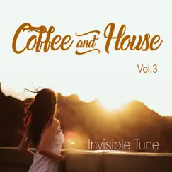 Coffee & House, Vol. 3 by Invisible Tune album reviews, ratings, credits