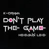 Stream & download Don't Play the Game - Single