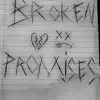 Broken Promises - EP album lyrics, reviews, download