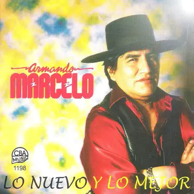 Lo Nuevo y Lo Mejor - Armando Marcelo