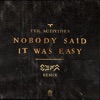 Nobody Said It Was Easy - Sefa Remix by Evil Activities iTunes Track 5