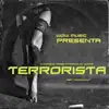 Terrorista (feat. Gerar Cruz) - Single album lyrics, reviews, download