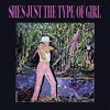 She's Just the Type of Girl - Single