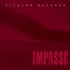 Impasse (Deluxe Reissue) album lyrics, reviews, download