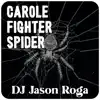 Carole Fighter Spider - Single album lyrics, reviews, download