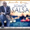 Somos la Salsa - Joseito Ruiz, NG2, N'Klabe, Juan José Hernández, Carlos García, Juan Velez, Willito Otero, Michelle  lyrics