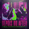 Stream & download Depois do After