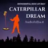 Caterpillar dream (feat. Giovanni D'Iapico) [Instrumental indie lofi beat] [Instrumental indie lofi beat] - Single album lyrics, reviews, download