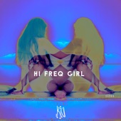Drummakid - Hi Freq Girl