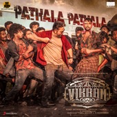 Anirudh Ravichander/Kamal Haasan - Pathala Pathala (From "Vikram")