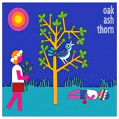 Oak, Ash and Thorn artwork